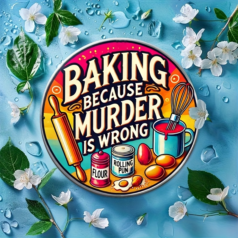 HD 주석 간판, 살인은 잘못된 행위이기 때문에 베이킹 - Kitchen Baking Wall Art 리뷰 및 가격
