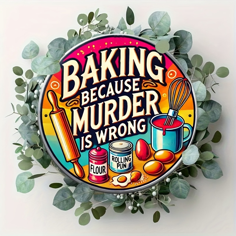 HD 주석 간판, 살인은 잘못된 행위이기 때문에 베이킹 - Kitchen Baking Wall Art 리뷰 및 가격